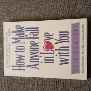 Relationship self-help "How to Make Anyone Fall in Love with You"